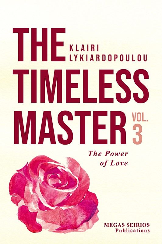 The timeless Master 3, The Power of Love, Κλαίρη Λυκιαρδοπούλου, Εκδόσεις Μέγας Σείριος, 2024